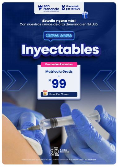 Promoción del curso corto de Inyectables o Inyectoterapia en el Instituto San Fernando – matrícula gratis, duración 1 mes - Lima